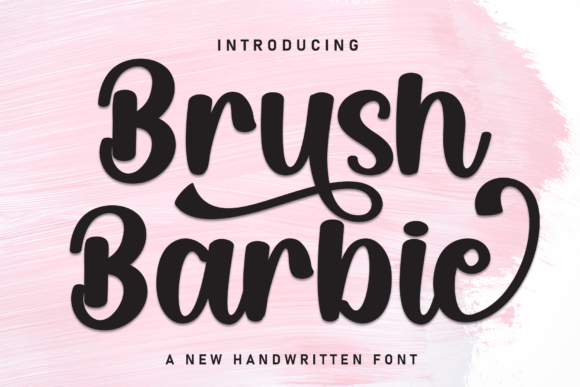 Brush Barbie Font: A Designer’s Guide to Warm Branding