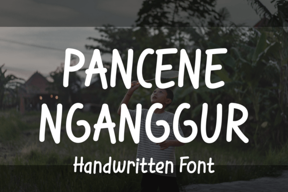 Pancene Nganggur: A Playful Script Handwritten Font for Makers
