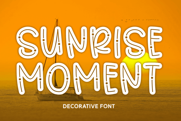 Sunrise Moment: A Playful Decorative Font for Editors
