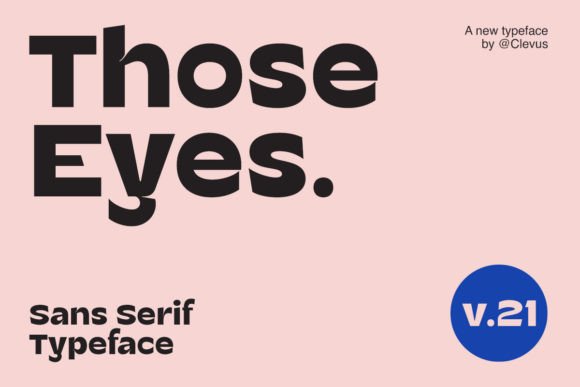 Those Eyes Typeface for Bold Editorial Design